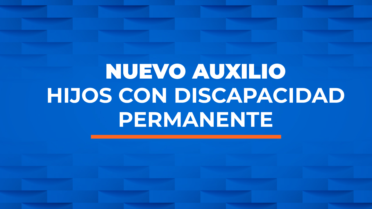 NOTICIA-AUXILIO-HIJOS-CON-DISCAPACIDAD-PERMANENTE