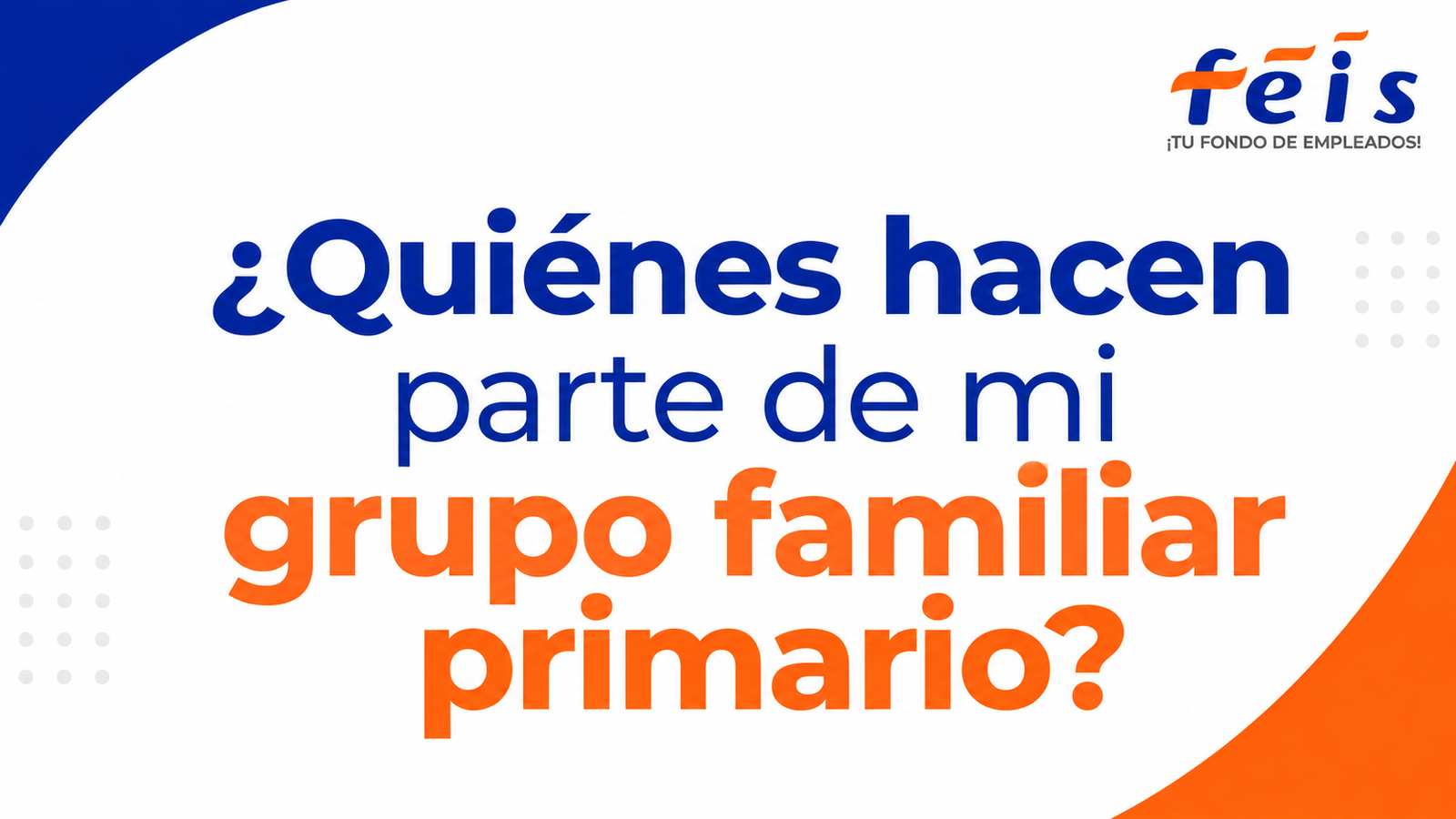 NOTICIA GRUPO FAMILIAR PRIMARIO